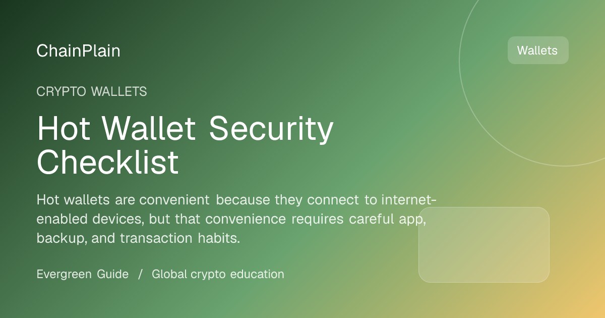 Hot Wallet Security Checklist - Crypto Wallets guide from Wallets, Security, and Storage Hub