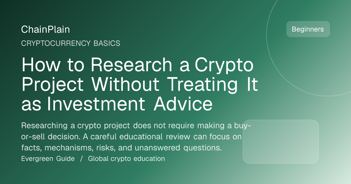 How to Research a Crypto Project Without Treating It as Investment Advice - Cryptocurrency Basics guide from Cryptocurrency Basics Hub