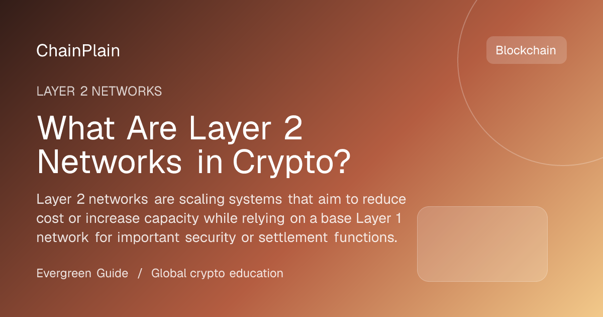 What Are Layer 2 Networks in Crypto? - Layer 2 Networks guide from Cryptocurrency Basics Hub