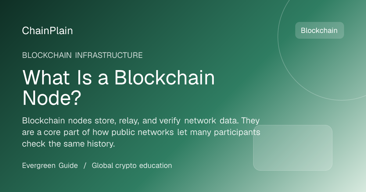 What Is a Blockchain Node? - Blockchain Infrastructure guide from Cryptocurrency Basics Hub