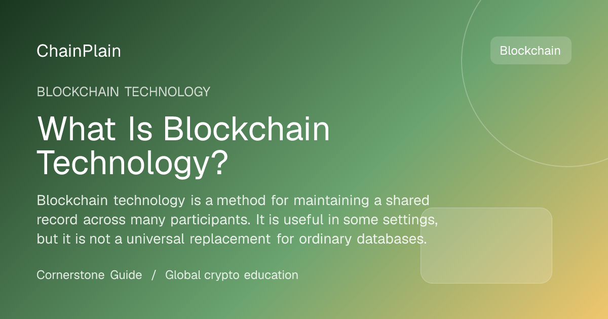 What Is Blockchain Technology? - Blockchain Technology guide from Cryptocurrency Basics Hub